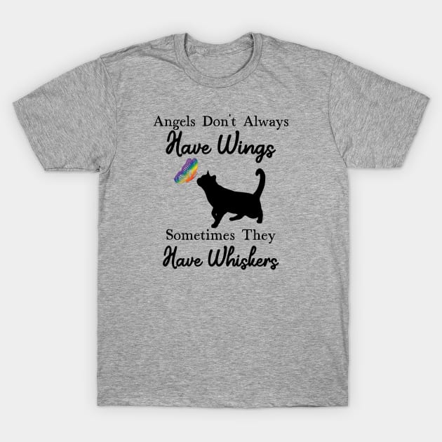 Angel's Don't Always... T-Shirt by LeslieMakesStuff